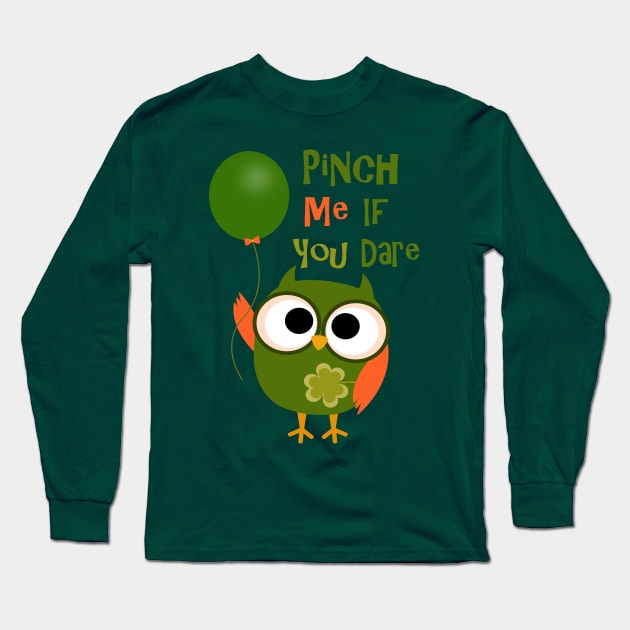 Pinch Me If You Dare Long Sleeve T-Shirt by PeppermintClover